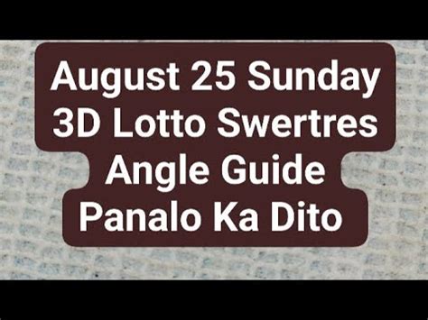 angle guide swertres today|Hearing Today August 25 National 3D Lotto Swertres Angle .